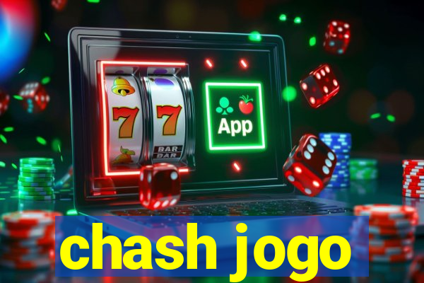 chash jogo